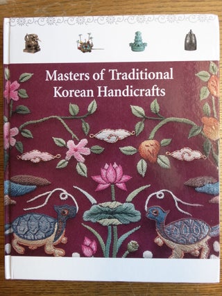 Item #124655 Masters of Traditional Korean Handicrafts. Kyong-hee Lee