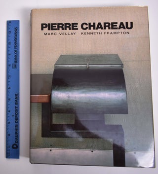 Item #124809 Pierre Chareau: Architecte-meublier, 1883 - 1950. Marc Vellay, Kenneth Frampton