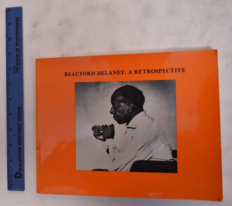 Item #1249 Beauford Delaney: A Retrospective. James Baldwin.