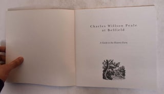 Charles Willson Peale at Belfield: A Guide to the Historic Farm
