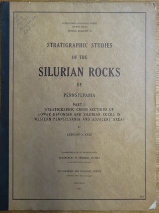 Item #125176 Stratigraphic Studies of the Silurian Rocks of Pennsylvania: Part I: Stratigraphic...