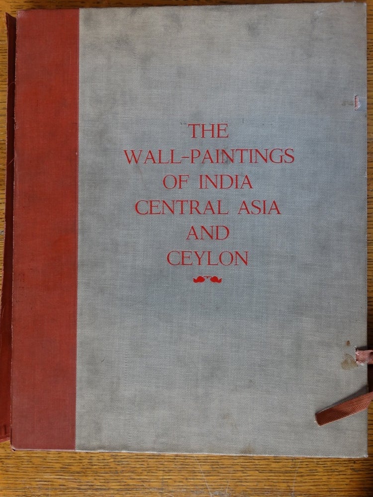Item #125387 The Wall-Paintings of India, Central Asia, and Ceylon: A Comparative Study. Benjamin Jr. Rowland, Ananda K. Coomaraswamy.