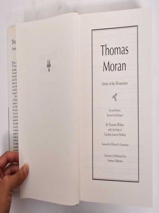 Thomas Moran, Artist of The Mountains, Second Edition Revised and Enlarged