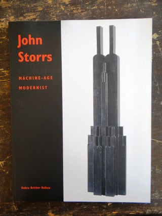 Item #125699 John Storrs: Machine-Age Modernist. Debra Bricker Balken