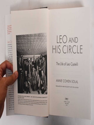 Leo and His Circle: The Life of Leo Castelli