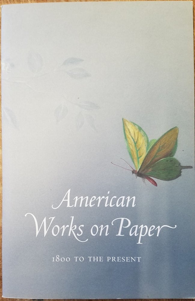 Item #126192 American Works on Paper: 1800 to the Present. Christine Berry, A.