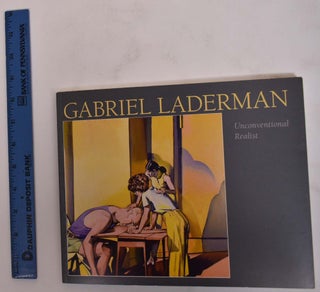 Item #126509 Gabriel Laderman: Unconventional Realist. David Carbone, Lincoln Perry, Langdon...