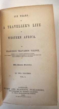 Six years of a traveller's life in Western Africa,
