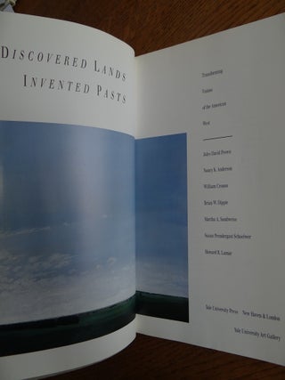 Discovered Lands, Invented Pasts: Transforming Visions of the American West