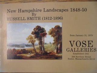 Item #126919 New Hampshire Landscapes, 1848-50, by Russell Smith (1812-1896). Robert C. Jr Vose