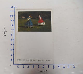 Item #126952 Winslow Homer: The Croquet Game. David Park Curry
