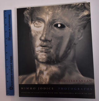 Item #127103 Mediterranean: Mimmo Jodice Photographs. Predrag Matvejevic, George Hersey, essays