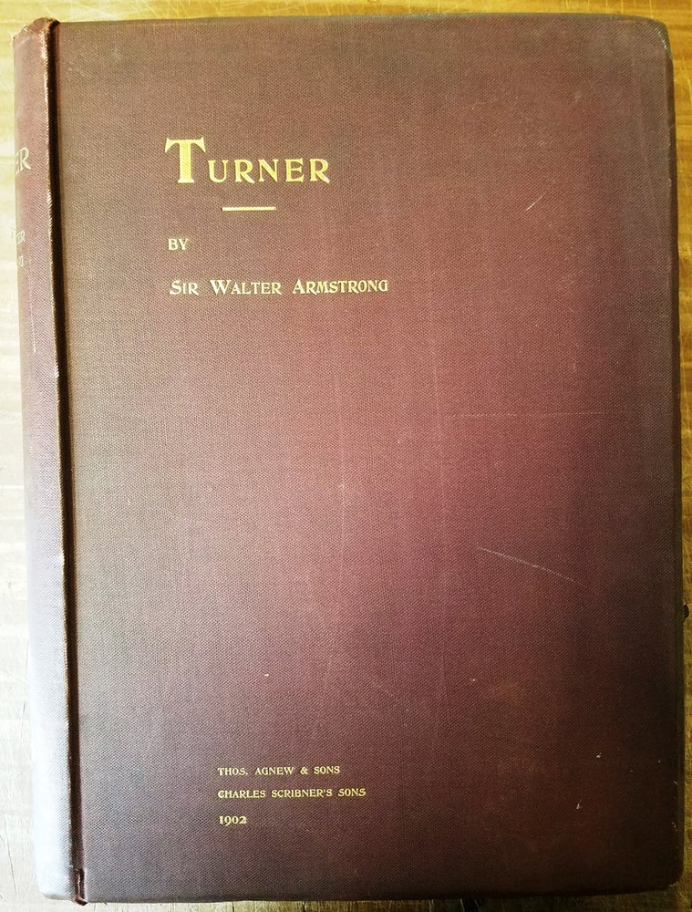 Item #127194 Turner. Sir Walter Armstrong.