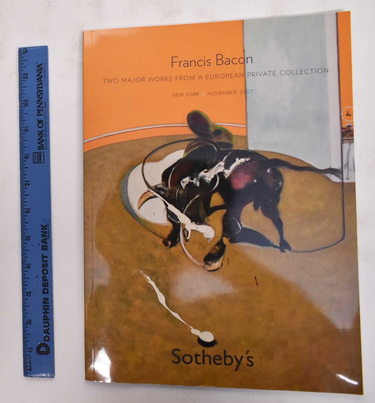 Item #127203 Francis Bacon: Two Major Works from a European Private Collection. Sotheby's.