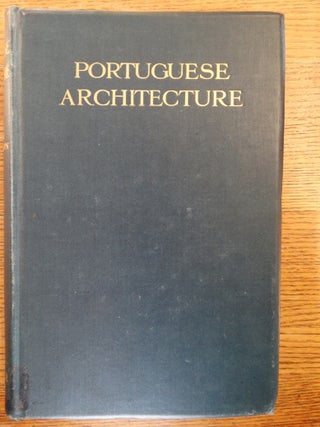 Item #127256 Portugese Architecture. Walter Crum Watson