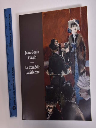 Item #127484.1 Jean-Louis Forain: "La Comedie parisienne" Jean Plantureux, Jean-Louis Forain,...