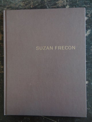 Item #127539 Susan Frecon: Paintings 2006-2010. Joachim Pissarro, Susan Frecon, David Zwirner, essay