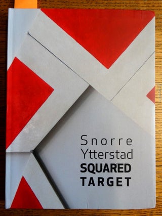 Item #127769 Snorre Ytterstad: Squared Target. Audun Eckhoff, foreword