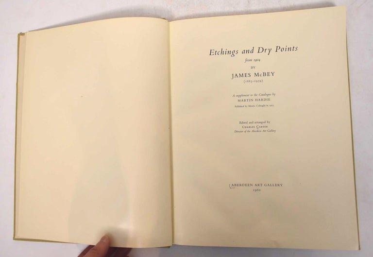 Item #12779 Etchings and Dry Points from 1924 by James McBey (1883-1959), a Supplement to the Catalogue by Martin Hardie. Charles Carter, and arranger.