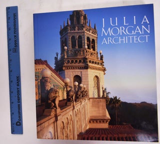 Item #128608 Julia Morgan, Architect (Revised and Updated). Sara Holmes Boutelle
