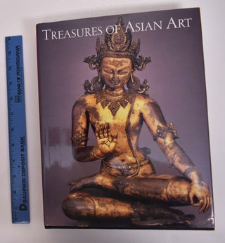 Item #128754 Treasures of Asian Art: The Asia Society's Mr. and Mrs. John D. Rockefeller 3rd...