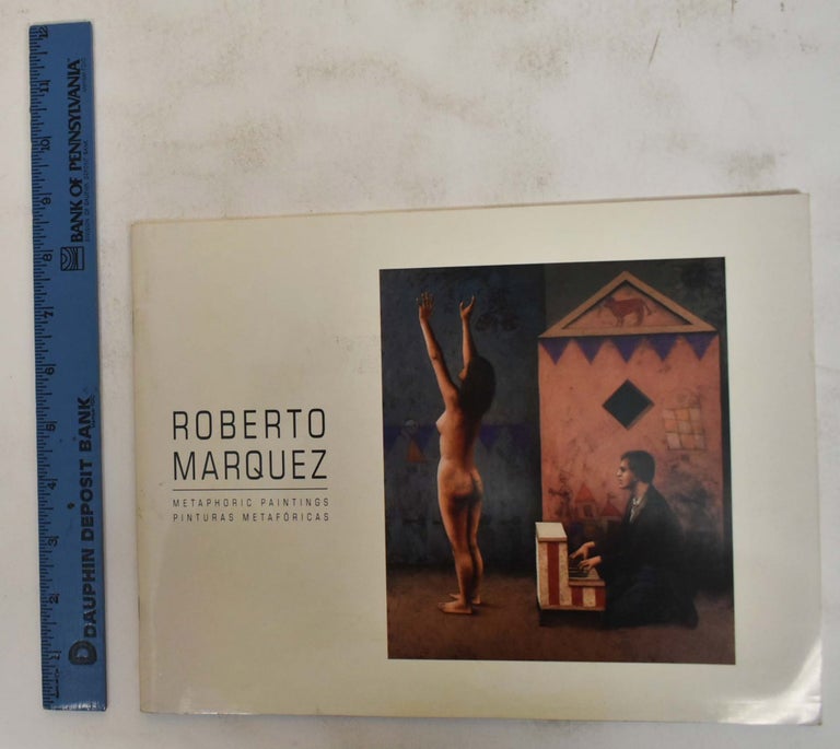 Item #128771 Roberto Marquez: Metaphoric Paintings / Pinturas Metaforicas. Edward Lucie-Smith, introduction.