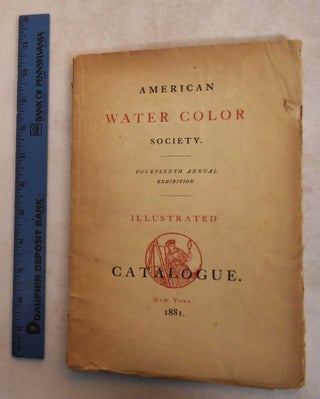 Item #128924 14th Annual Exhibition of The American Water Color Society, Illustrated Catalogue,...
