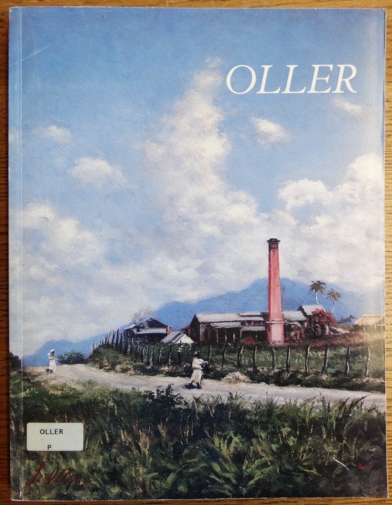 Item #12898 Francisco Oller: A Realist-Impressionist = Francisco Oller: Un Realista del Impresionismo. Haydee Venegas.