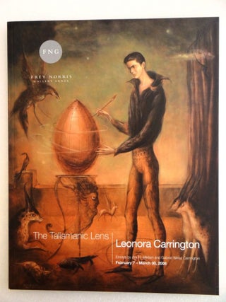 Item #129237 Leonora Carrington: The Talismanic Lens. Leonora Carrington, Ara H. Merjian, Gabriel...