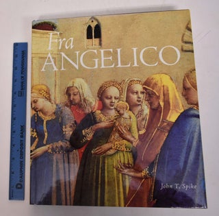 Item #129379 Fra Angelico. John T. Spike