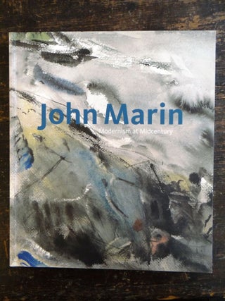 Item #129573 John Marin: Modernism at Midcentury. Debra Bricker Balken