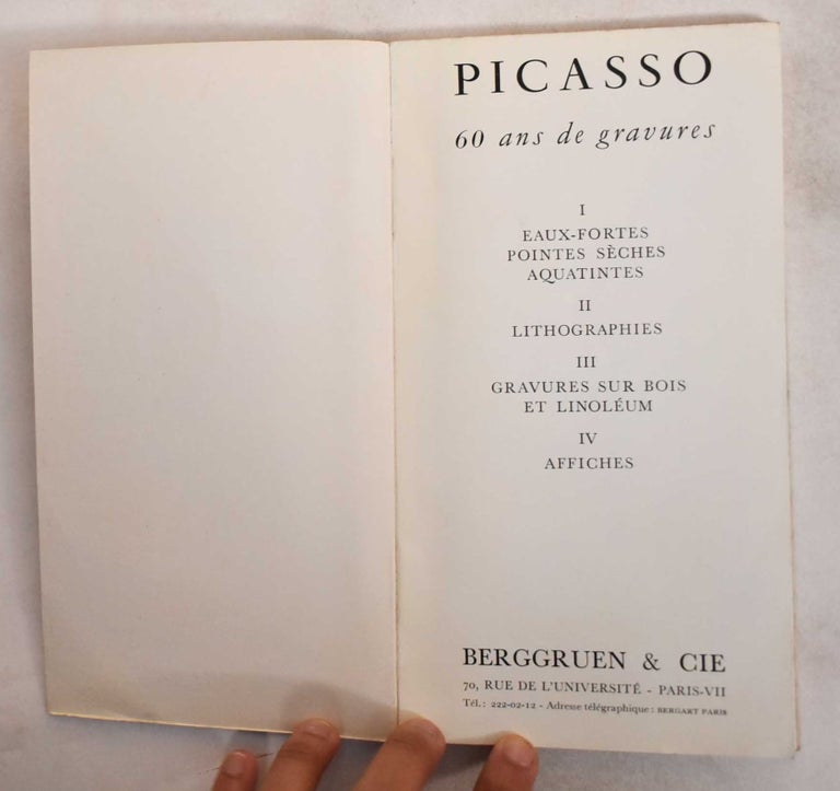 Item #12965 Picasso: 60 Ans de Gravures. Berggruen, Cie.