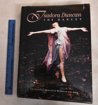 Item #129741 Isadora Duncan: The Dances. Nadia Chilkovsky Nahumck