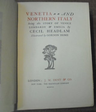 Venetia And Northern Italy Being The Story Of Venice Lombardy & Emilia
