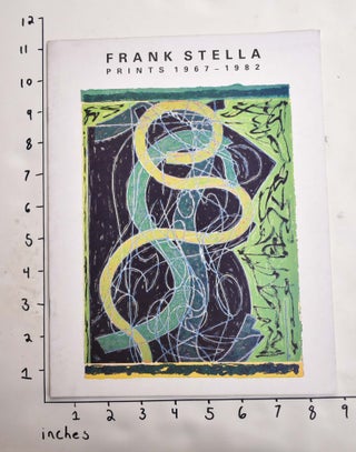 Item #129940 Frank Stella: Prints 1967-1982. Judith Goldman