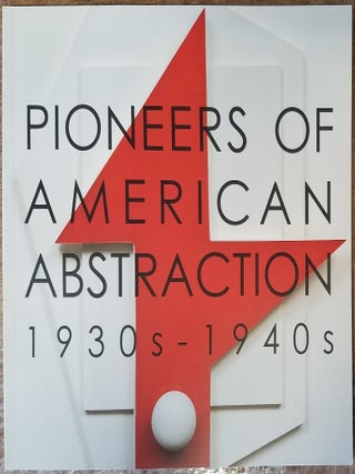 Item #130158 Pioneers of American Abstraction: 1930s-1940s. Deedee Wigmore
