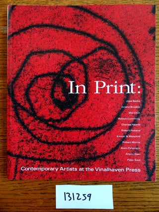 Item #131259 In Print: Contemporary Artists at the Vinalhaven Press. Aprile Gallant, David P....