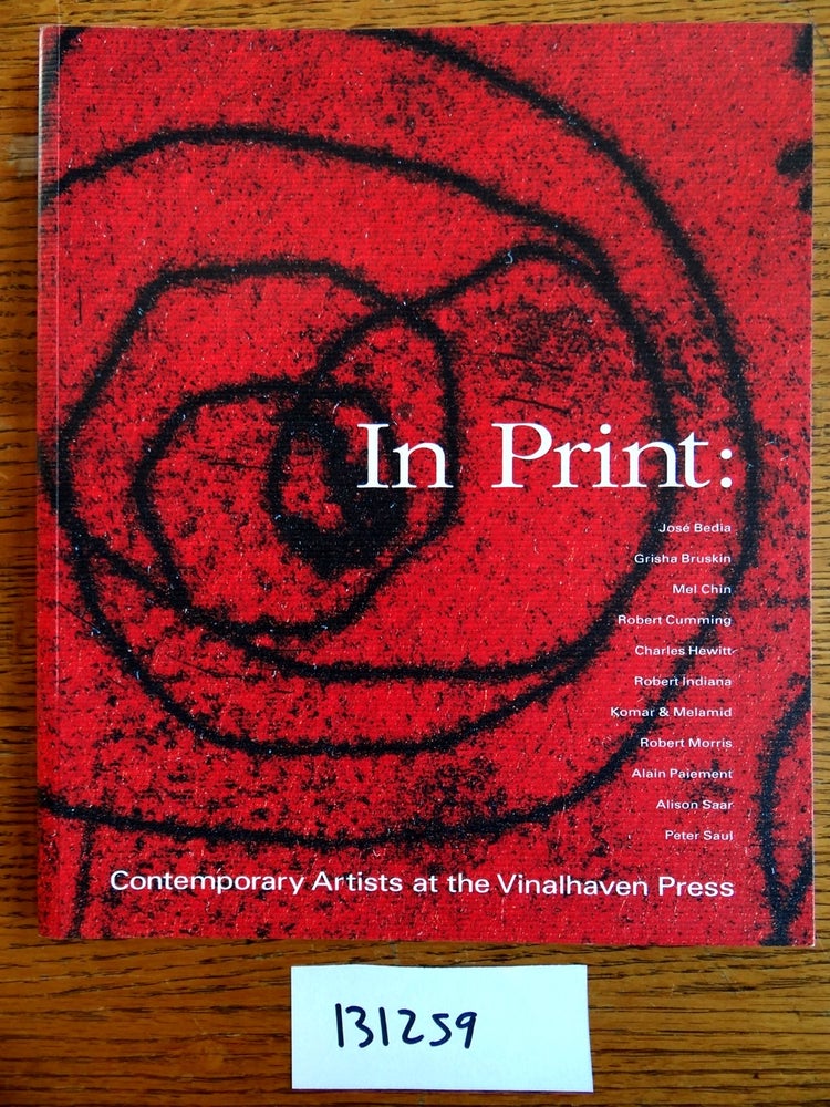 Item #131259 In Print: Contemporary Artists at the Vinalhaven Press. Aprile Gallant, David P. Becker, Portland Museum of Art, McMullen Museum of Art.