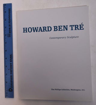 Item #131297 Howard Ben Tre: Contemporary Sculpture. Linda L. Johnson