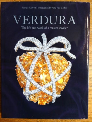 Item #131325 Verdura: The Life and Work of a Master Jeweler. Patricia Corbett, Amy Fine Collins