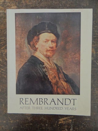 Item #13195 Rembrandt After Three Hundred Years. IL: Art Institute of Chicago Chicago, 1969, Oct....