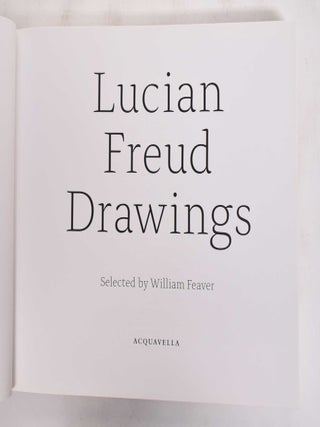 Item #132436 Lucian Freud Drawings. William Feaver, Mark Rosenthal