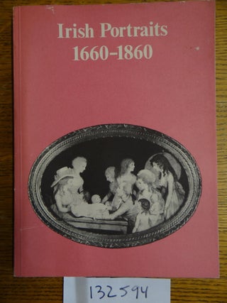 Item #132594 Irish Portraits 1660-1860. Anne Crookshank, Knight of Glin