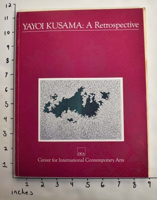Item #132711 Yayoi Kusama: A Retrospective. Yayoi Kusama, Bhupendra Karia, Alexandra Munroe