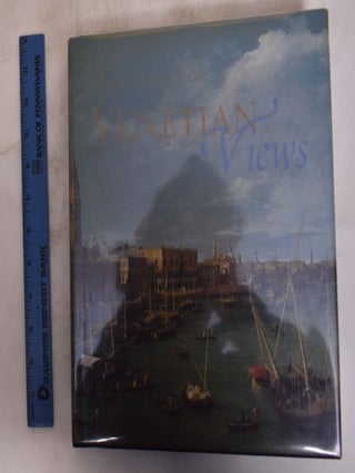 Item #132741 Venetian Views. Filippo Pedrocco, Susan Scott, trans