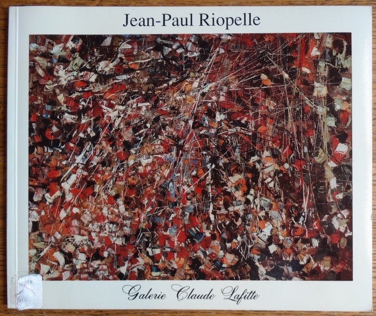 Item #13281 Jean-Paul Riopelle: Les Annees 50 / The Fifties. Claude Lafitte.