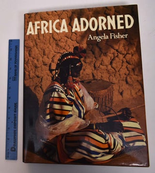 Item #133108 Africa Adorned. Angela Fisher