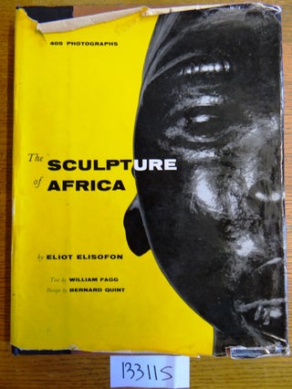 Item #133115 The Sculpture of Africa. Eliot Elisofon, William Fagg