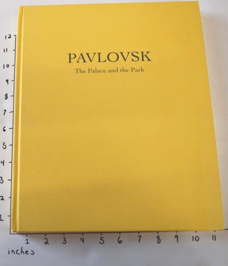 Pavlovsk [The Palace and the Park ; The Collections (2 volumes)]