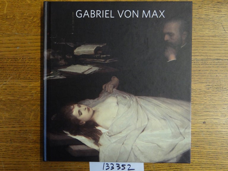 Item #133352 Gabriel Von Max. Jo-Anne Birnie Danzker.